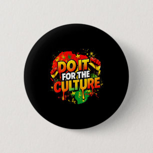 Badge Rond 5 Cm Faites-le pour la culture Mois de l'histoire des N