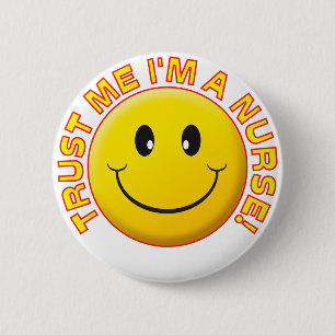 Badge Rond 5 Cm Faites-moi confiance d'infirmière
