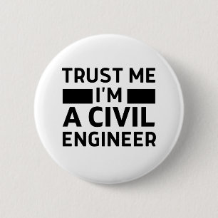 Badge Rond 5 Cm Faites-moi confiance Je suis ingénieur civil