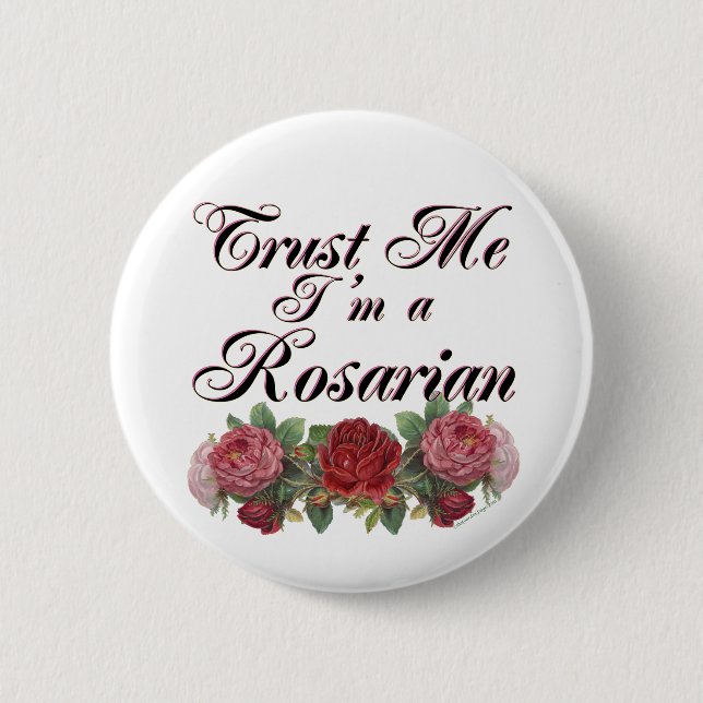 Badge Rond 5 Cm Faites-moi confiance Je suis un Gardener Rosarien  (Devant)