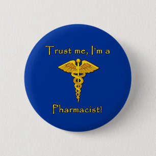 Badge Rond 5 Cm Faites-moi confiance je suis un pharmacien