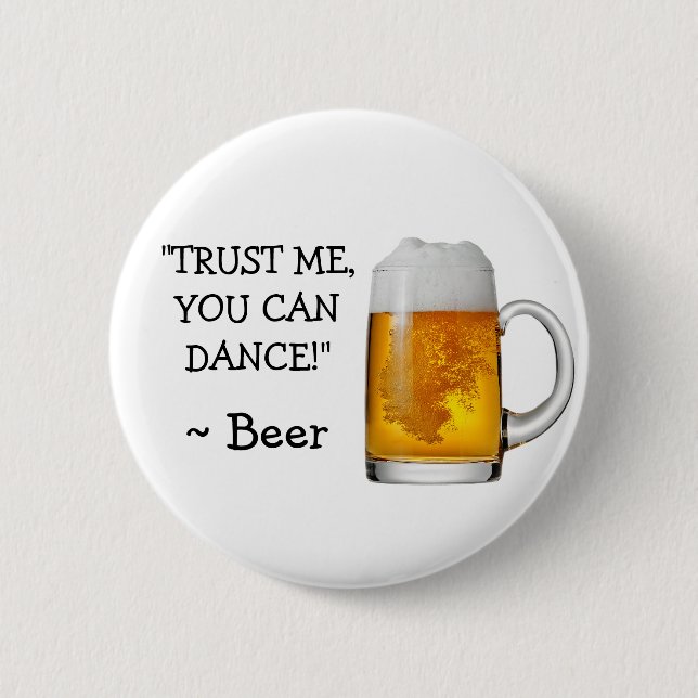 Badge Rond 5 Cm Faites-moi confiance que vous pouvez danser, (Devant)