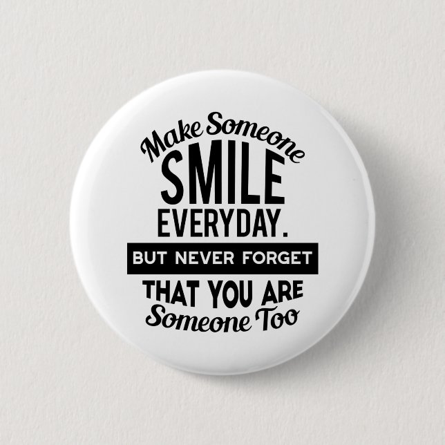 Badge Rond 5 Cm Faites sourire quelqu'un tous les jours (Devant)