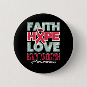 Badge Rond 5 Cm Faith Hope Love Cerveau Aneurysme Sensibilisation