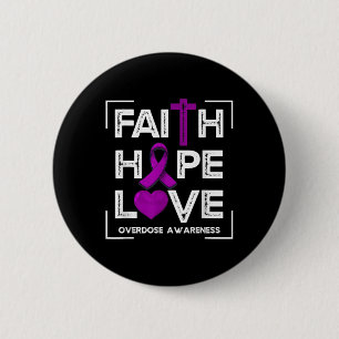 Badge Rond 5 Cm Faith Hope Love Overdose Sensibilisation Femmes ch