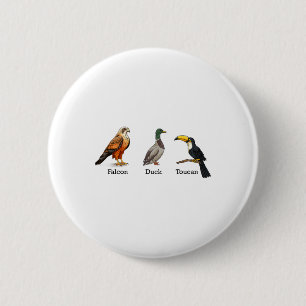 Badge Rond 5 Cm Falcon Canard Toucan Oiseaux Subtil Anti Trump 1
