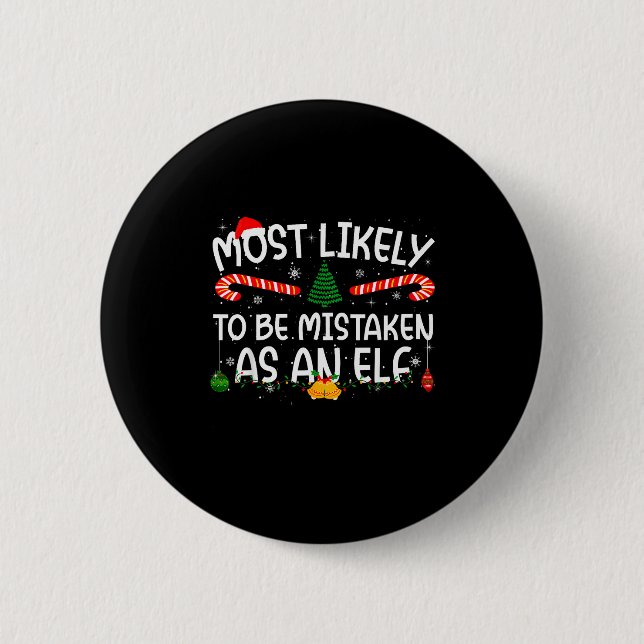 Badge Rond 5 Cm Family Matching Xmas Most Likely To Be Mistaken As (Devant)