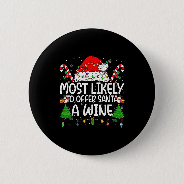 Badge Rond 5 Cm Family Matching Xmas Most Likely To Offer Santa A  (Devant)