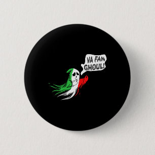 Badge Rond 5 Cm Fan Ghoul Pour Hommes Femmes Italienne Drôle Hallo