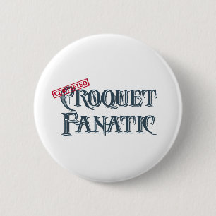 Badge Rond 5 Cm Fanatique de croquet