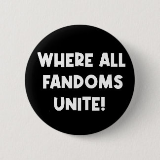 Badge Rond 5 Cm Fandoms unir la broche