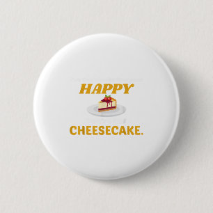 Badge Rond 5 Cm Fantaisie Cheesecake T Shirt - Vous ne pouvez pas