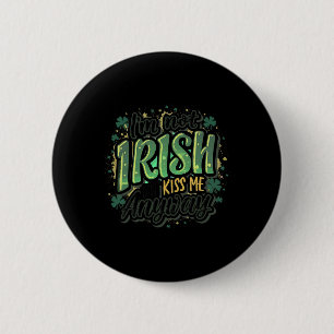 Badge Rond 5 Cm Fantastique Saint Patricks Day Je ne suis pas Irla