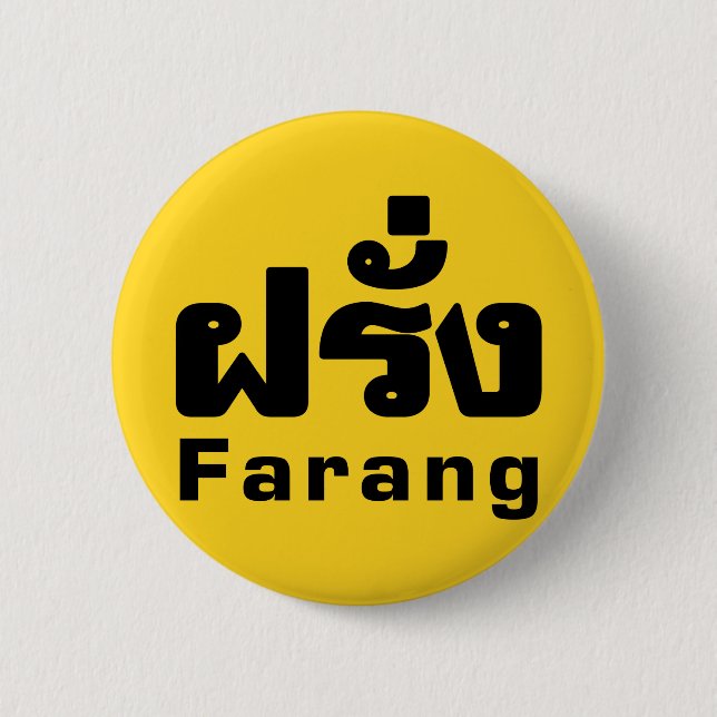 Badge Rond 5 Cm Farang ♦ Étranger dans un script en thaï ♦ (Devant)