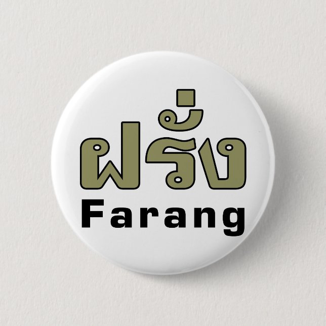 Badge Rond 5 Cm Farang ♦ Étranger en langue thaï Script ♦ (Devant)
