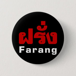 Badge Rond 5 Cm Farang ♦ Étranger en langue thaï Script ♦