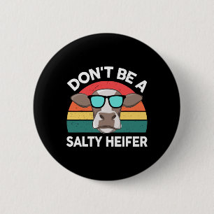 Badge Rond 5 Cm Farm- Ne Pas Être Une Femme Salty-Heifer Hommes En