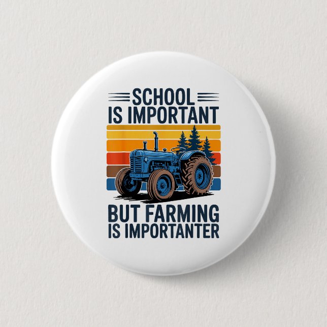 Badge Rond 5 Cm Farm Shirt But Farming Is Imrtanter Farmer Tractor (Devant)