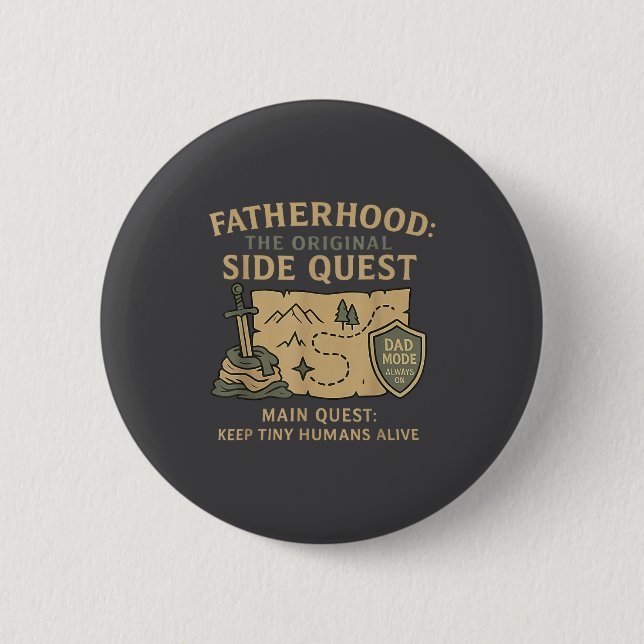 Badge Rond 5 Cm Fatherhood The Original Side Quest Dad Mode  (Devant)