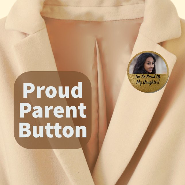 Badge Rond 5 Cm Faux Shimmer Gold Fière Parent Graduation Photo (Créateur téléchargé)