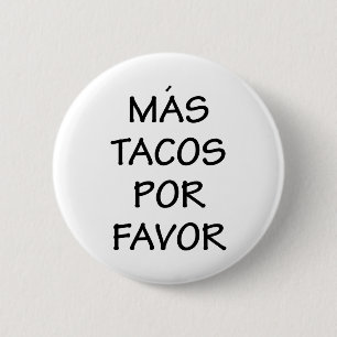 Badge Rond 5 Cm Faveur de Por de tacos de MAS