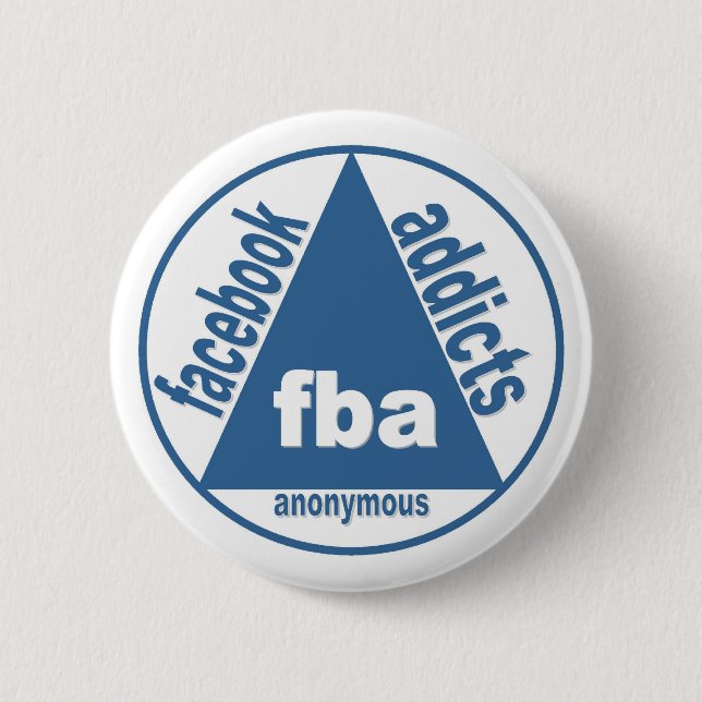 Badge Rond 5 Cm FBA :  Intoxiqués de Facebook anonymes (Devant)