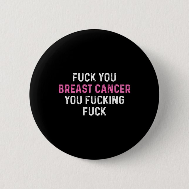 Badge Rond 5 Cm Fck Cancer du sein Amusants Sensibilisation au can (Devant)