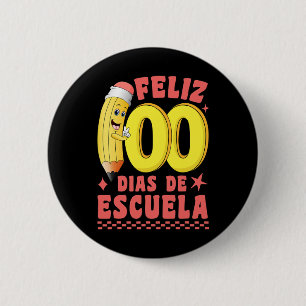 Badge Rond 5 Cm Feliz 100 Dias De Escuela Super 100 Jours Espagnol