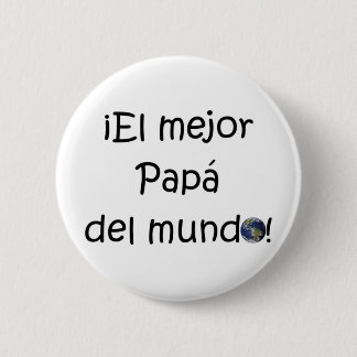 Badge Rond 5 Cm ¡ Feliz día del padre - mejor d'EL d'eres !