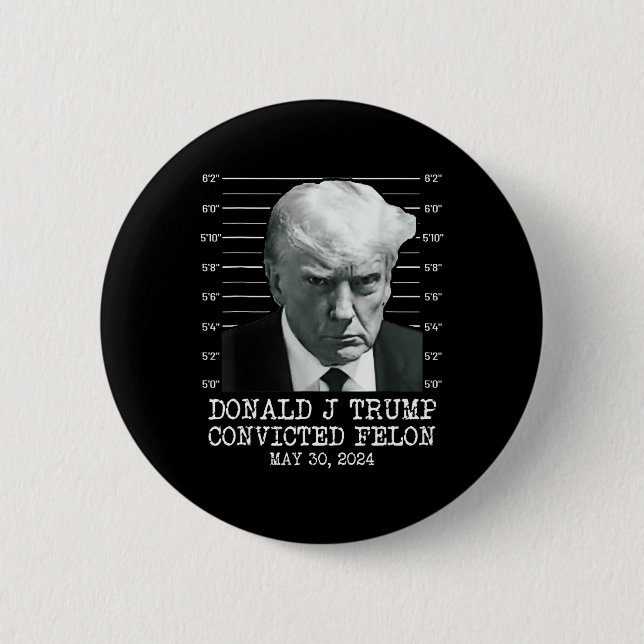 Badge Rond 5 Cm Felon Donald Trump Coupable De Le Verrouiller Dans (Devant)
