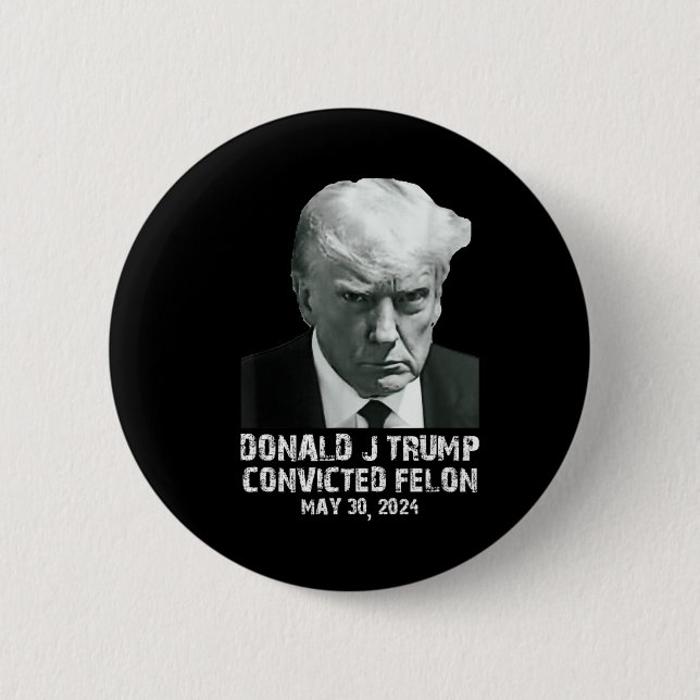 Badge Rond 5 Cm Felon Donald Trump Coupable De Le Verrouiller Dans (Devant)