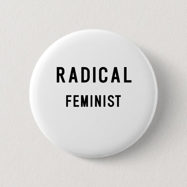 BADGE ROND 5 CM FÉMINISTE RADICAL (Devant)