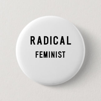 BADGE ROND 5 CM FÉMINISTE RADICAL
