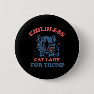 Badge Rond 5 Cm Femme Au Chat Sans Enfant Pour Trump Élection Drôl