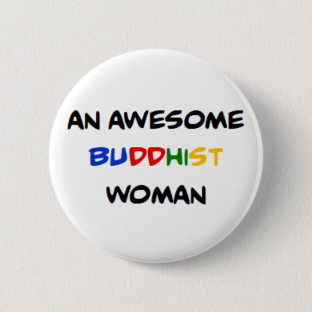 Badge Rond 5 Cm femme bouddhiste, formidable (Devant)
