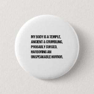 Badge Rond 5 Cm Femme Drôle Dire Que Mon Corps Est Un Temple Ancie