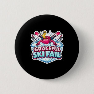 Badge Rond 5 Cm Femme échec de ski gracieux drôle skieuse débutant