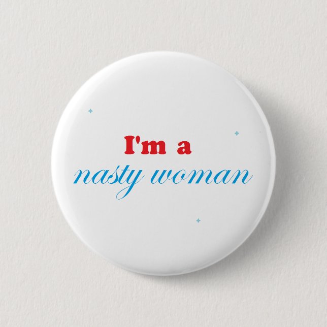 Badge Rond 5 Cm Femme et fier méchants (Devant)