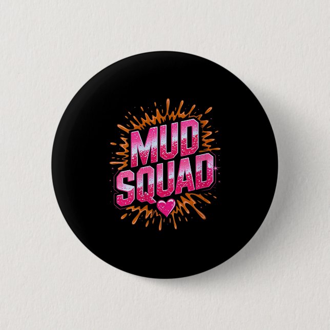 Badge Rond 5 Cm Femme Femme Muddy Mud Run Squad Mudding Courir (Devant)
