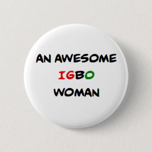 Badge Rond 5 Cm femme igbo, formidable