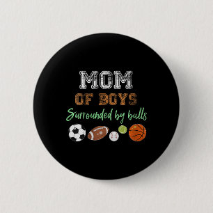 Badge Rond 5 Cm Femme Maman Des Garçons Entouré De Boules Funny Ba