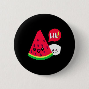 Badge Rond 5 Cm Femme Pastèque Sucre Salut Drôle de dicton Salut É