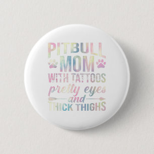 Badge Rond 5 Cm Femme Pitbull Maman Avec Tatouages Jolies Yeux Épa