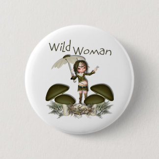 Badge Rond 5 Cm Femme sauvage