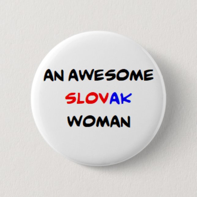 Badge Rond 5 Cm femme slovaque, formidable (Devant)