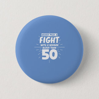 Badge Rond 5 Cm Femmes Anniversaires 50e Anniversaire 50 ans Drôle