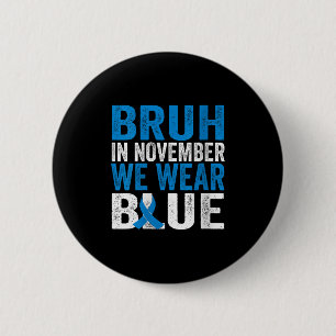 Badge Rond 5 Cm Femmes Bruh En Novembre Nous Portons Bleu Diabète