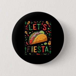 Badge Rond 5 Cm Femmes, faisons la fête taco cinco de mayo drôle m