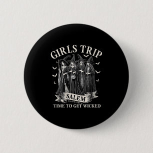 Badge Rond 5 Cm Femmes Filles Voyage Salem Temps Pour Obtenir Wick