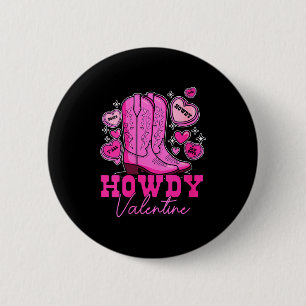 Badge Rond 5 Cm Femmes Howdy Valentine _ Bottes de cowboy roses mi